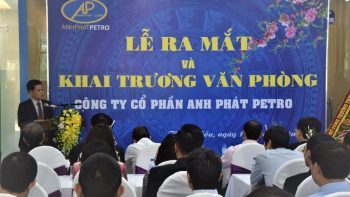 Lễ ra mắt và Khai trương Văn phòng Công ty Cổ phần Anh Phát Petro
